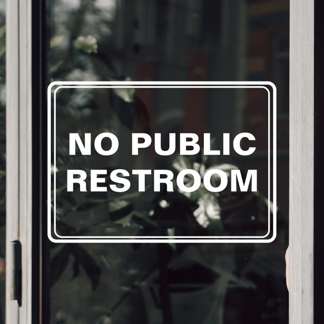 Vinilos Para Cristales Sin negocio de restoranes públicos (No Public Restroom Business Window Cling)