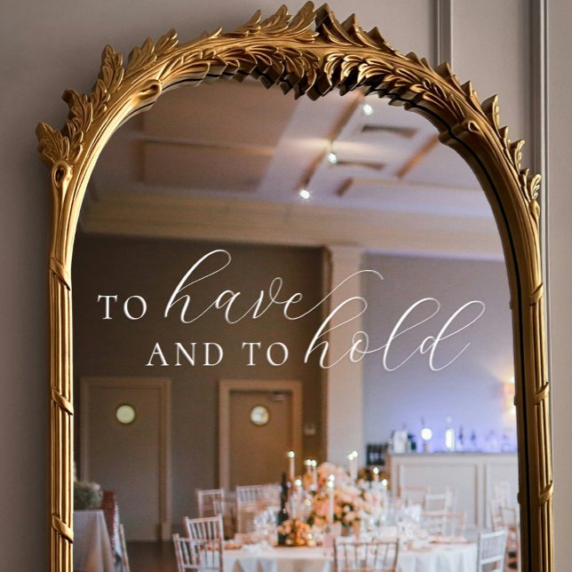Vinilos Para Cristales Tener y mantener un Boda de guiones elegante (To Have and To Hold Elegant Script Wedding Window Cling)