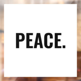 Vinilos Para Cristales Texto blanco y negro de paz contra la guerra minim