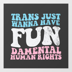 Vinilos Para Cristales Trans Just Quiero Tener Derechos Humanos Divertido