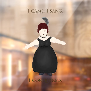 Vinilos Para Cristales "Vine, Canté, Conquisté" Cantante Vocalista