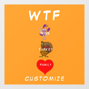 Vinilos Para Cristales WTF Wine Turkey Family Thunder_Cove