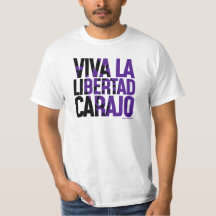 Viva la Libertad Carajo Javier Milei Remera Shirt