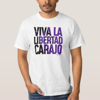 Viva la Libertad Carajo Javier Milei Remera Shirt