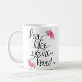 Vive como usted es la taza de café amada