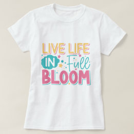 Vive la vida en la camiseta de Bloom Ladie