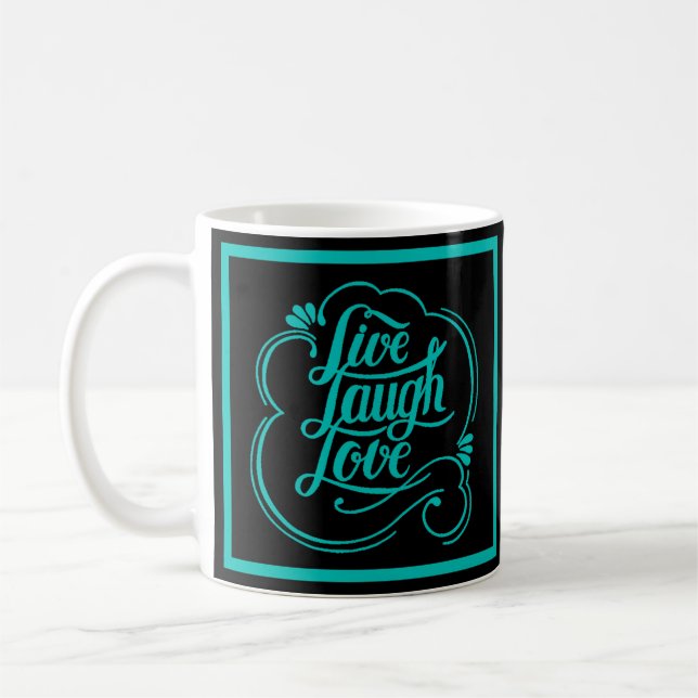 Vive ríe ama taza de café (Izquierda)
