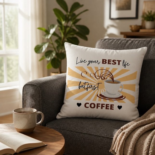 Vive Tu Mejor Vida | Pero Primero Almohada de Café (Subido por el creador)