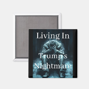 Viviendo en el imán de pesadilla de Trump