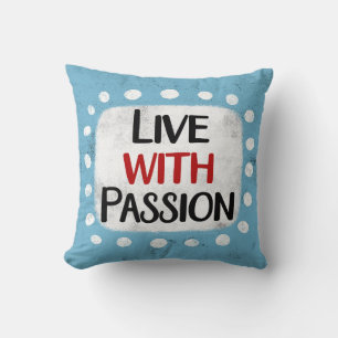 Vivir con Cojín decorativo de pasión