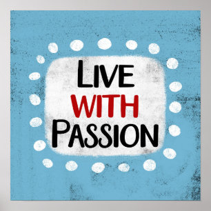 Vivir con el arte de la pared Poster de la pasión