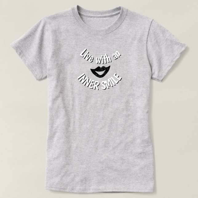 Vivir con una camiseta sonriente interior (Diseño del anverso)