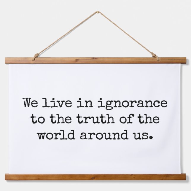 Vivir En Ignorancia Madera Topada Tapiz De Muro (Anverso )