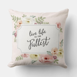 Vivir La Vida Al Cojín decorativo Más Completo