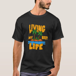 Vivir mi mejor vida isla tropical camiseta