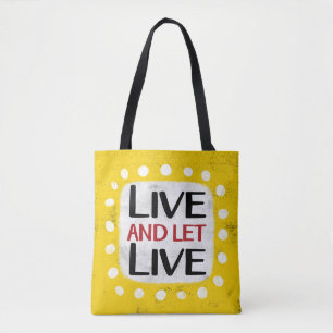 Vivir Y Dejar Vivir La Bolsa De Tote
