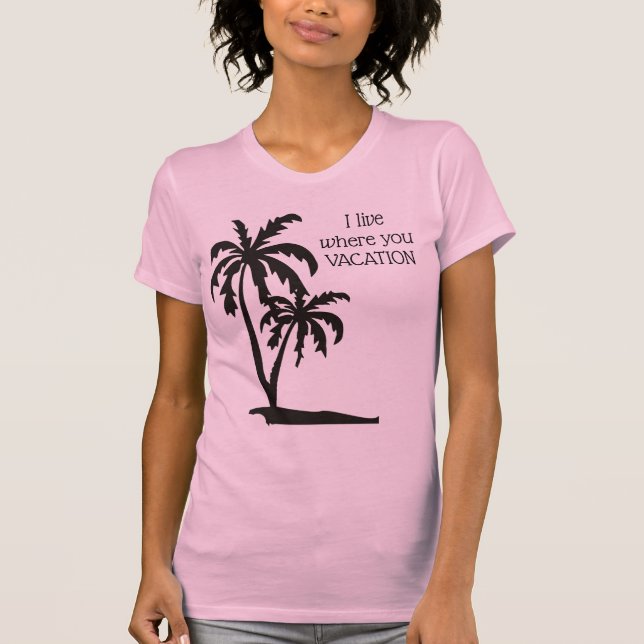 Vivo donde estás de vacaciones camiseta (Anverso)