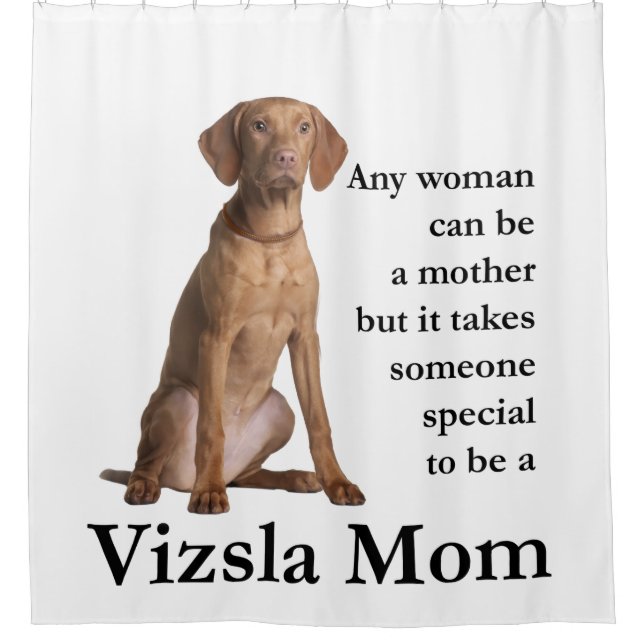 Vizsla Mom Shower Cortina (Anverso)