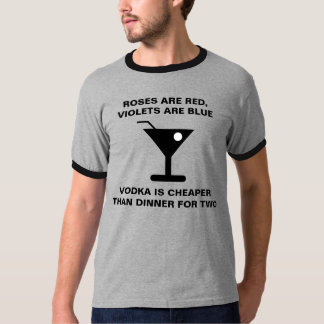 VODKA ES MÁS BARATO QUE LA CENA PARA DOS CAMISETAS