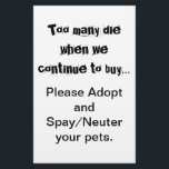 Volante de adopción Spay Neuter<br><div class="desc">Demasiados mueren... Adopten volantes estereotipados y neutrales: la sobrepoblación de Mascotas es un problema serio en todo el mundo. ¿Te rompe el corazón ver perros, gatos y otros animales criados y vendidos en tiendas de mascotas cuando hay tantos mascotas en refugios para animales que necesitan hogares? ¿Te rompe el corazón...</div>