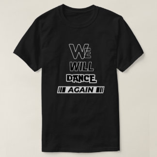 Volveremos a bailar camisetas gráficas