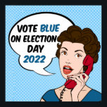 Vota azul el día de las elecciones 2022 arte pop f<br><div class="desc">Votar de azul el día de las elecciones de 2022 por los derechos de la mujer y la salud reproductiva. Levántate por cada mujer que esté ahí fuera votando por un candidato demócrata directo en las elecciones de mitad de mandato. Una linda poster de arte pop feminista retro con una...</div>