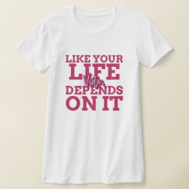 Vota Como Tu Vida Depende De La Camiseta