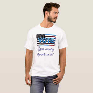 Vota, tu país depende de eso Camisa política