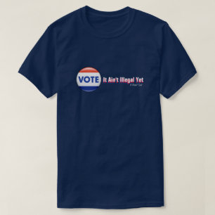 VOTACIÓN: Todavía no es ilegal - Una camiseta del 
