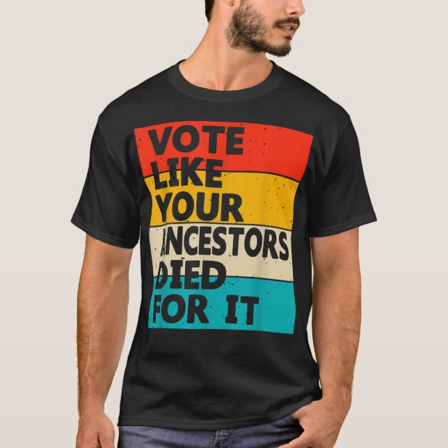 Votar como tus antepasados murieron por su camisa (Anverso)