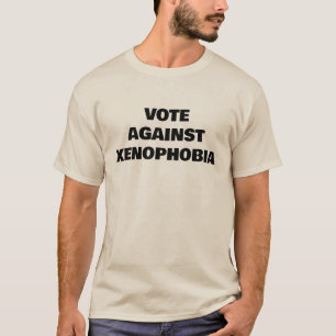 Votar contra la camiseta xenofobia