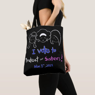 ¡Voto para proteger a nuestras hermanas! Bolsa