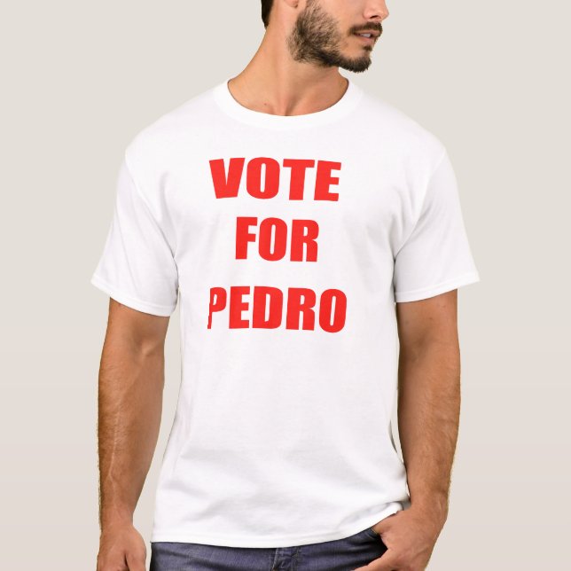 Voto por Pedro, Camisa Clásica  (Anverso)