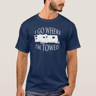 Voy a donde estoy camiseta remolcada