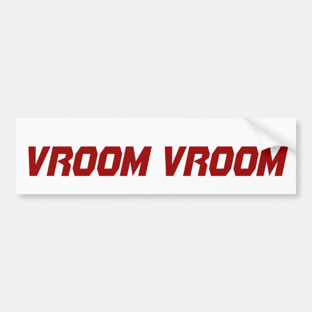 Vroom Vroom pegatina para el parachoques (Frente)