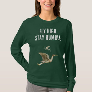Vuela Alto, Mantén la Humildad – Camiseta para Muj