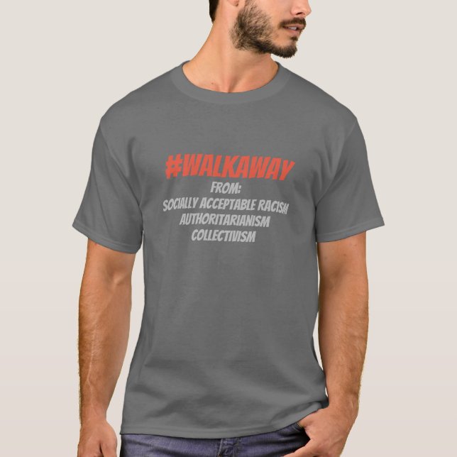 #WalkAway del colectivismo, camiseta del racismo (Anverso)