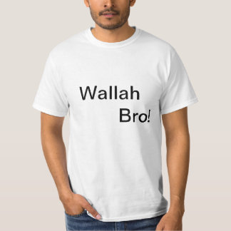 ¡Wallah Bro! Camiseta