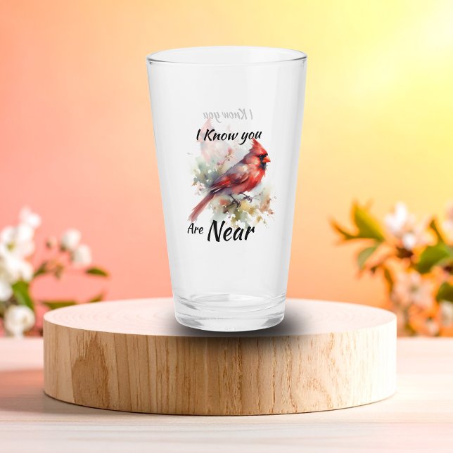 Watercolor 'I Know ' Cardinal Personalize (Personalize this Drinkware Glass by changing the wording to something more meaningful to you)