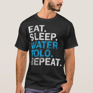 Waterpolo Player Water Polo Apparthy Eat Sleep Wat