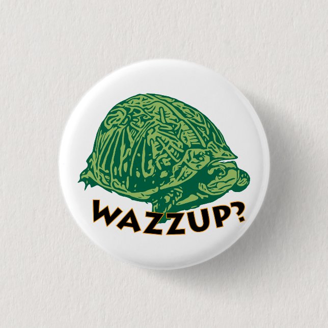Wazzup - Pequeño, botón redondo de 1¼ pulgadas (Anverso)