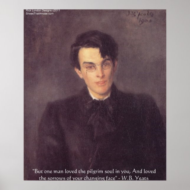 WB Yeats "Alma de peregrino" Posters de citas de a (Frente)