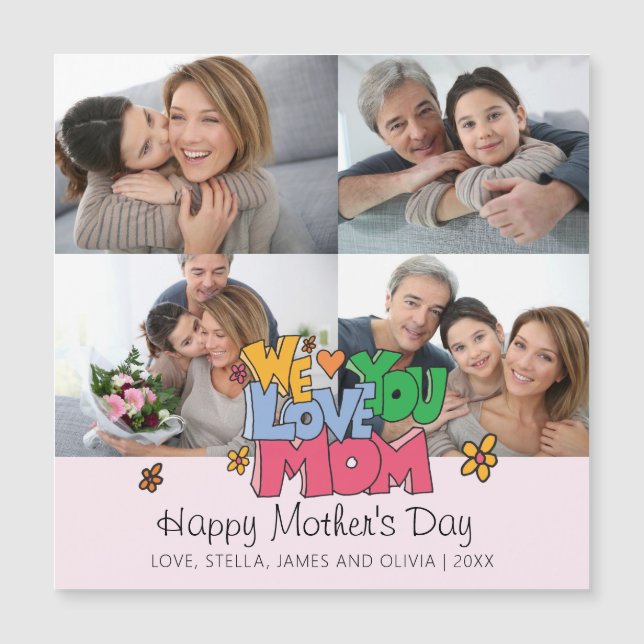 We Love You Mom 4 Photos Magnet Card (Anverso)