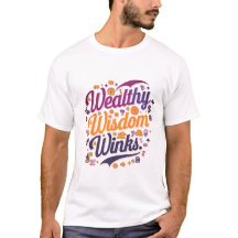 Wealthy Wisdom Winks Gráfico camiseta básica