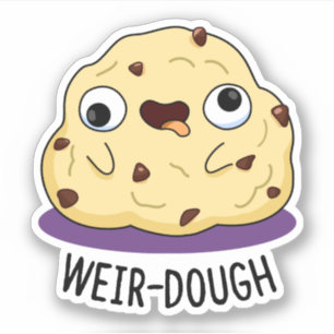 Weir-Dough Cute Baking Dough Pun Pegatina