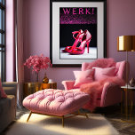 "¡WERK!" Poster de declaraciones de arte femenino<br><div class="desc">La audaz feminidad en pantalla potencia tu espacio con "¡WERK!" Poster de Arte Femenino. Con un par radiante de tacones rosados de estilete, esta pieza es una declaración de fuerza, estilo y sass. No es sólo arte, es una actitud. Dazzling Details that Delight Cada esquina de este poster brilla con...</div>