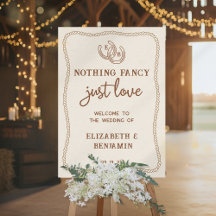 Western Nothing Fancy Just Love Wedding Welcome