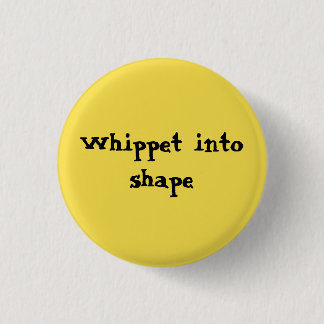 Whippet en la forma - pequeño botón