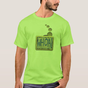 ¡Whoa! Camiseta