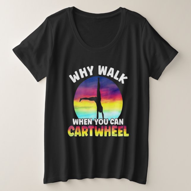 Why Walk When You Can Cartwheel Funny Quote Gymnas (Anverso del diseño)